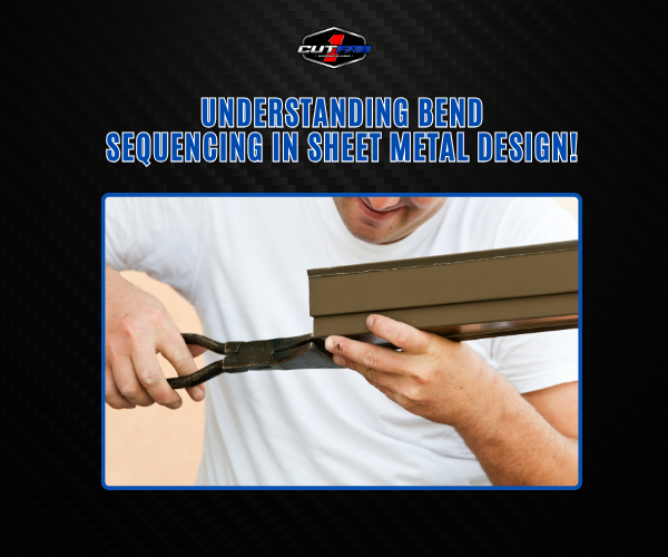Understanding Bend Sequencing in Sheet Metal Design!
