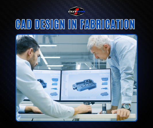 CAD Design in Fabrication: The Power Behind Precision!