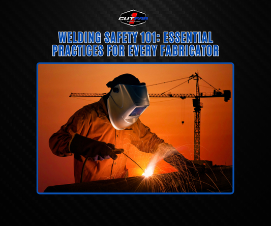 Welding Safety 101: Essential Practices for Every Fabricator!