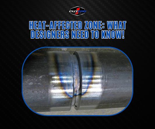 Heat-Affected Zone: What Designers Need to Know!