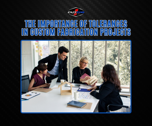 The Importance of Tolerances in Custom Fabrication Projects!