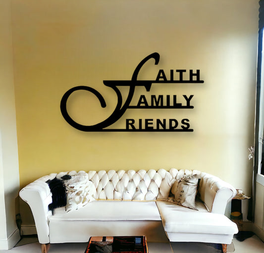 Faith,Family,Friends Metal Sign