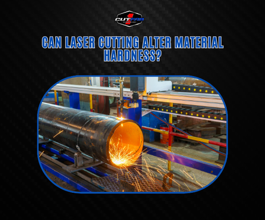 Can Laser Cutting Alter Material Hardness?