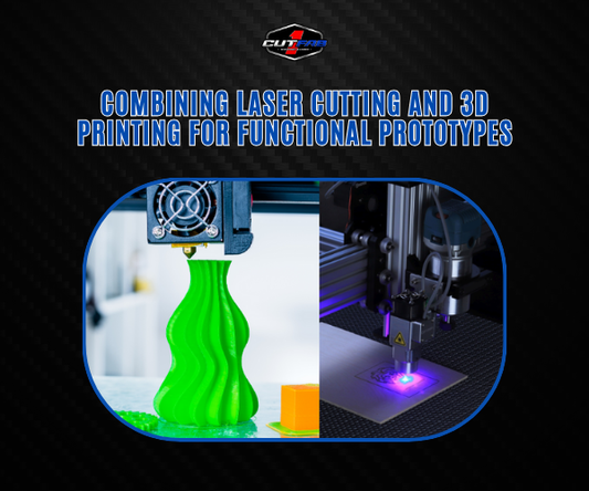 Combining Laser Cutting and 3D Printing for Functional Prototypes!