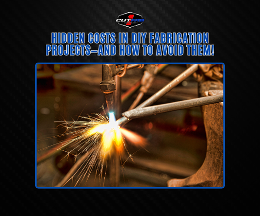 Hidden Costs in DIY Fabrication Projects—and How to Avoid Them!