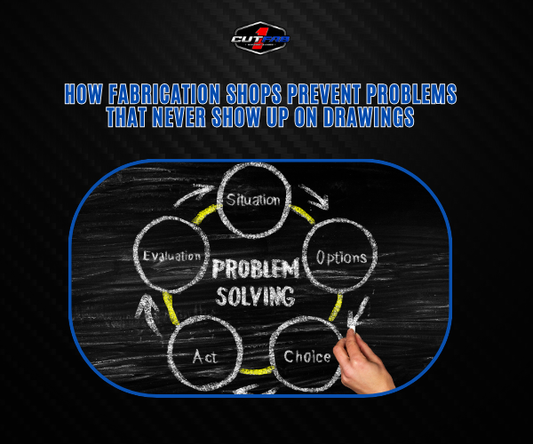 How Fabrication Shops Prevent Problems That Never Show Up on Drawings!