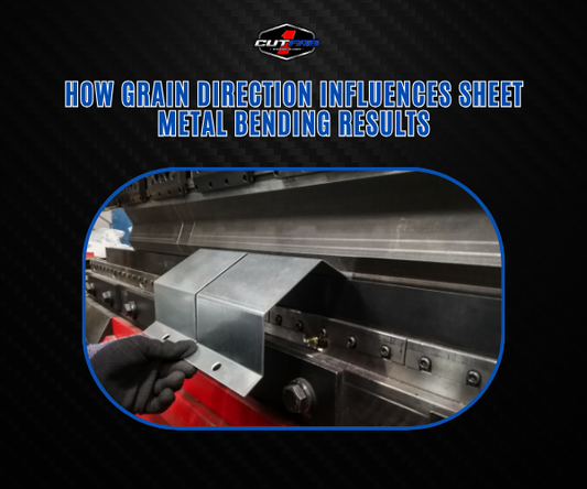 How Grain Direction Influences Sheet Metal Bending Results?