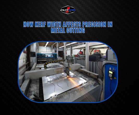 How Kerf Width Affects Precision in Metal Cutting?
