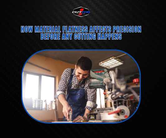 How Material Flatness Affects Precision Before Any Cutting Happens