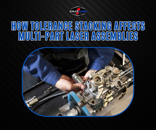 How Tolerance Stacking Affects Multi-Part Laser Assemblies!