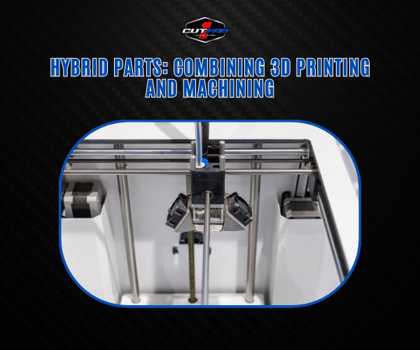 Hybrid Parts: Combining 3D Printing and Machining!