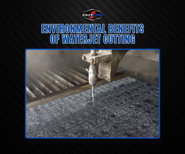 The Environmental Benefits of Waterjet Cutting!