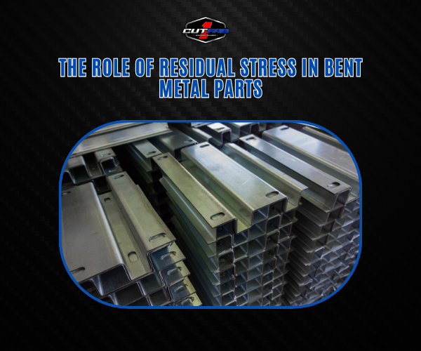 The Role of Residual Stress in Bent Metal Parts!