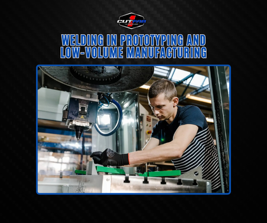 The Role of Welding in Prototyping and Low-Volume Manufacturing!