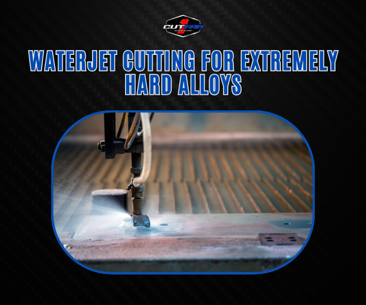 Waterjet Cutting for Extremely Hard Alloys!