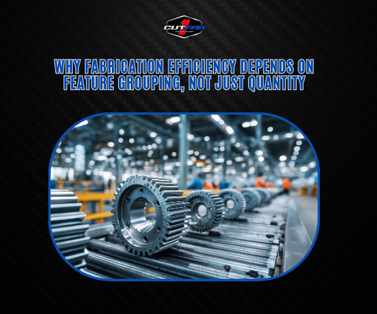 Why Fabrication Efficiency Depends on Feature Grouping, Not Just Quantity