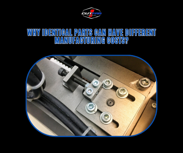 Why Identical Parts Can Have Different Manufacturing Costs?