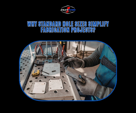 Why Standard Hole Sizes Simplify Fabrication Projects?