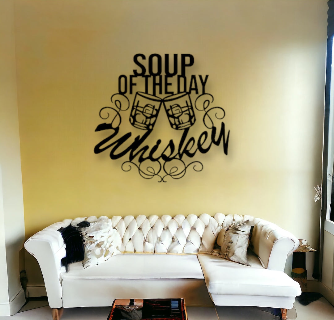 Soup Of The Day Whiskey Metal Sign